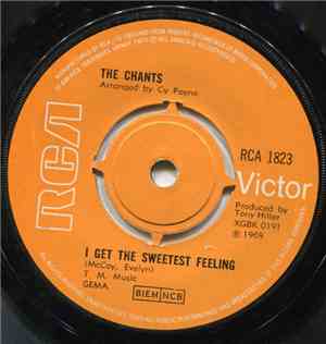 The Chants  - I Get The Sweetest Feeling