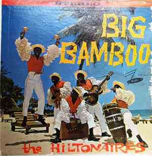 The Hiltonaires  - Big Bamboo