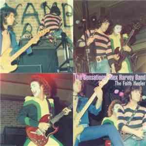 The Sensational Alex Harvey Band - The Faith Healer