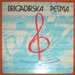 Various - Brigadirska Pesma