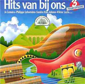 Various - Hits Van Bij Ons 3 - Francophone