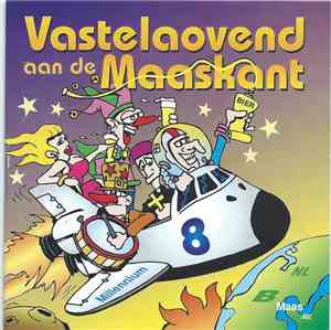 Various - Vastelaovend Aan De Maaskant 8 ('T Jaor 2000)