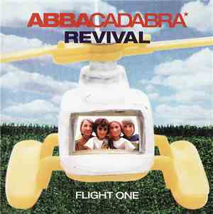 Abbacadabra - Revival. Flight One.