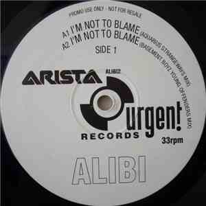 Alibi  - I'm Not To Blame