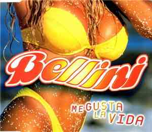 Bellini - Me Gusta La Vida