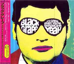 Black Grape - It's Great When You're Straight...Yeah