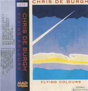 Chris De Burgh - Flying Colours