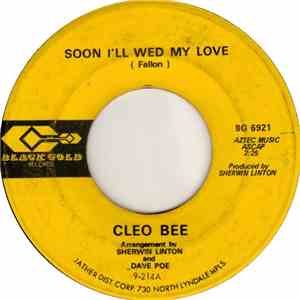 Cleo Bee - Soon I'll Wed My Love