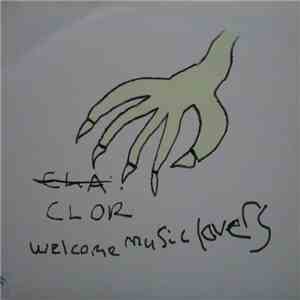 Clor - Welcome Music Lovers