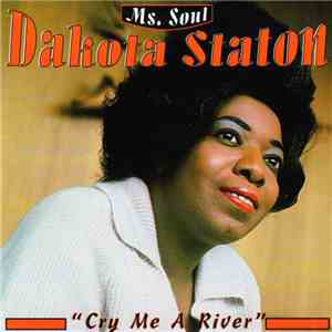 Dakota Staton - Ms. Soul - Cry Me A River