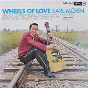 Earl Morin - Wheels Of Love
