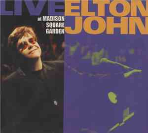 Elton John - Live At Madison Square Garden