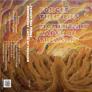 Forget The Times - Momentary Lapse of Treason