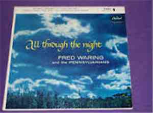 Fred Waring And The Pennsylvanians - All Through The Night . Part 1