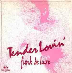 Funk Deluxe - Tender Lovin'