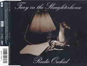 Fury In The Slaughterhouse - Radio Orchid