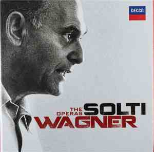 Georg Solti, Richard Wagner - Solti Conducts The Wagner Operas