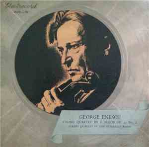 George Enescu - Cvartetul Radio - String Quartet In G Major Op. 22 No. 2