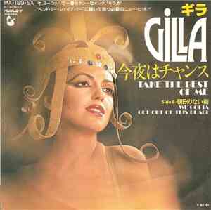 Gilla - Take The Best Of Me / We Gotta Get Out Of This Place