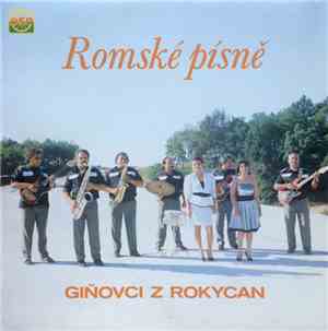 Giňovci Z Rokycan - Romské Písně