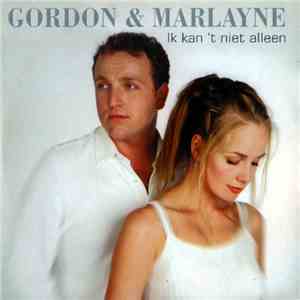 Gordon  & Marlayne - Ik Kan 't Niet Alleen