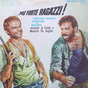 Guido E Maurizio De Angelis - ...Più Forte Ragazzi ! (Colonna Sonora Origin ...