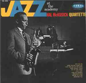 Hal McKusick Quartette - Jazz At The Academy
