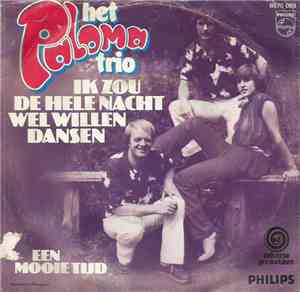 Het Paloma Trio - Ik Zou De Hele Nacht Wel Willen Dansen