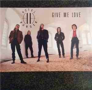 Hotel Hunger - Give Me Love