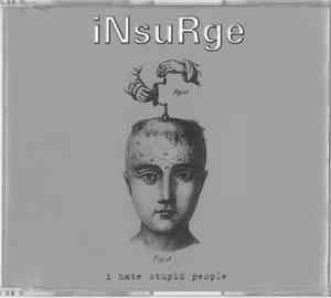 Insurge - I Hate Stupid People