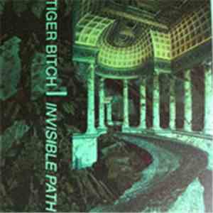 Invisible Path, Tigerbitch - Invisible Tour