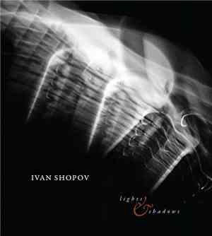 Ivan Shopov - Lights & Shadows