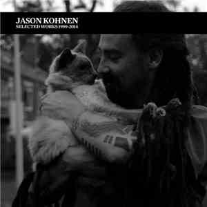 Jason Kohnen - Selected Works 1989​-​2014