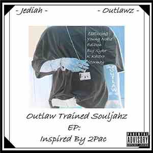 Jediah - Outlaw Trained Souljahz EP: Inspired by 2pac