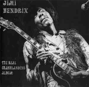 Jimi Hendrix - The Real Crash Landing Album