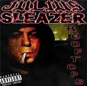 Julius Sleazer - Rooftops