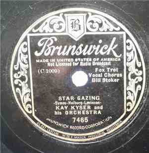 Kay Kyser And His Orchestra - Star Gazing / A Sunbonnet Blue