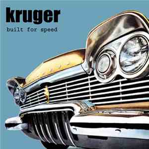 Kruger  - Built For Speed