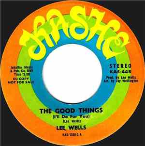Lee Wells - The Good Things / It's So Hard