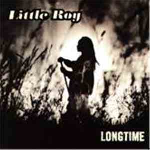 Little Roy - Longtime