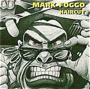 Mark Foggo - Haircut
