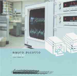 Mauro Picotto - Pulsar - Remix 2002 EP