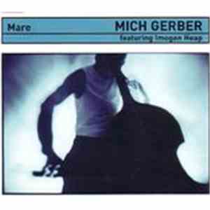 Mich Gerber Featuring Imogen Heap - Mare