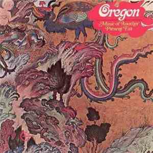 Oregon - Music Of Another Present Era