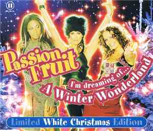 Passion Fruit - I'm Dreaming Of... A Winter Wonderland