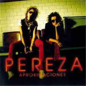 Pereza - Aproximaciones