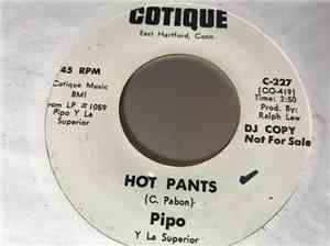 Pipo Y La Superior - Hot Pants / Montunos De Ayer