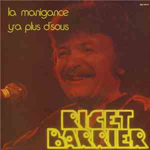 Ricet Barrier - La Manigance Y'a Plus De Sous