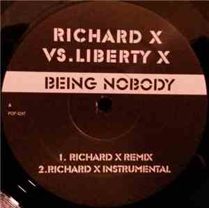 Richard X vs. Liberty X - Being Nobody