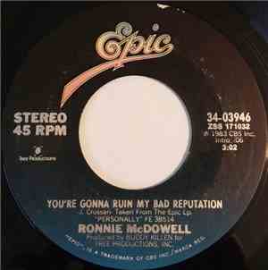Ronnie McDowell - You're Gonna Ruin My Bad Reputation / I Should've Lied